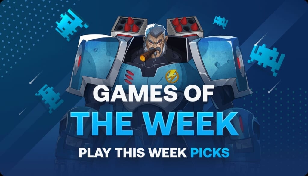GAMES OF THE WEEK